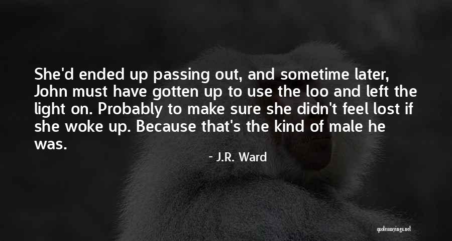 Ward Quotes By J.R. Ward Ward Quotes By J.R. Ward