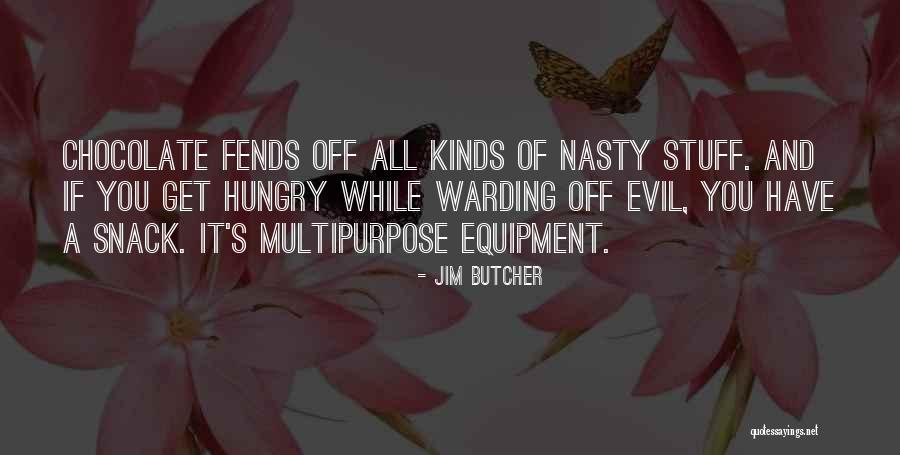 Warding Off Evil Quotes By Jim Butcher