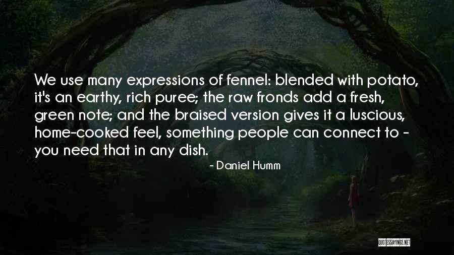 Warding Wind Quotes By Daniel Humm Warding Wind Quotes By Daniel Humm