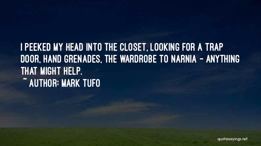 Wardrobe Closet Quotes By Mark Tufo