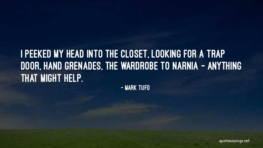 Wardrobe Closet Quotes By Mark Tufo