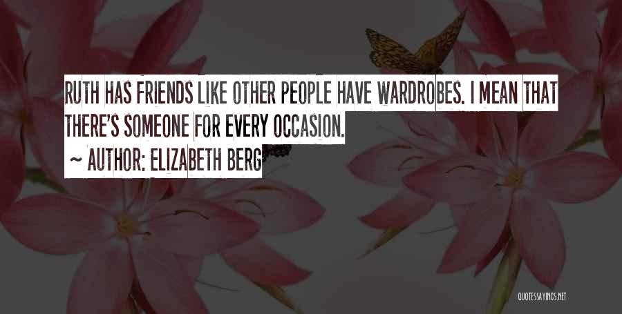 Wardrobes Quotes By Elizabeth Berg