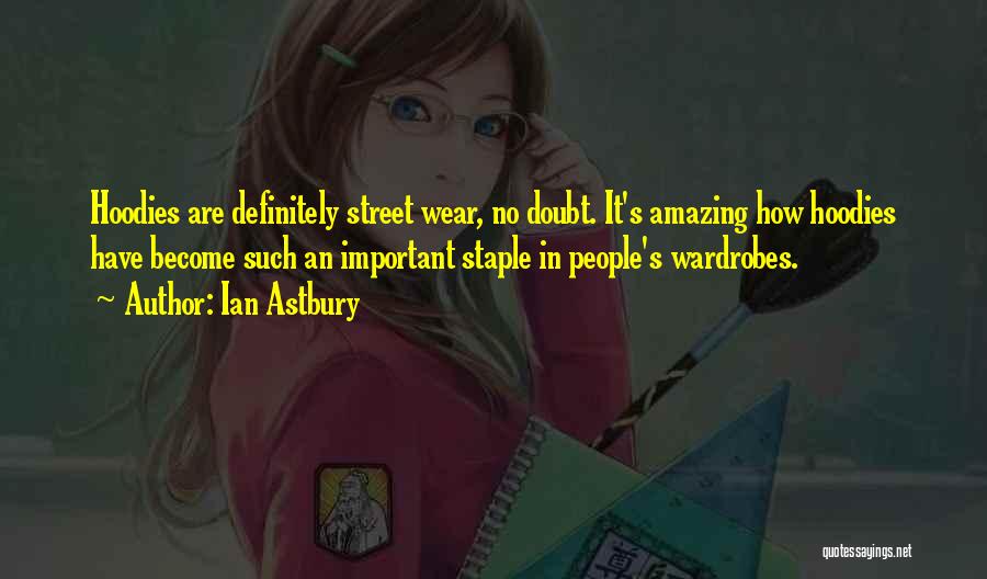 Wardrobes Quotes By Ian Astbury