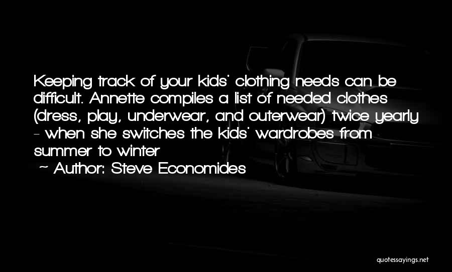 Wardrobes Quotes By Steve Economides