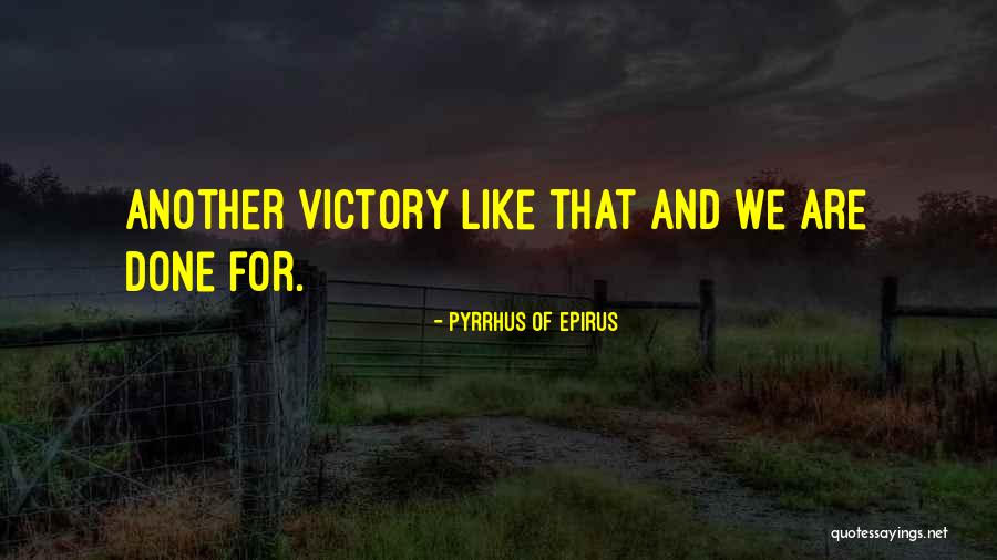Warehime Enterprises Quotes By Pyrrhus Of Epirus Warehime Enterprises Quotes By Pyrrhus Of Epirus