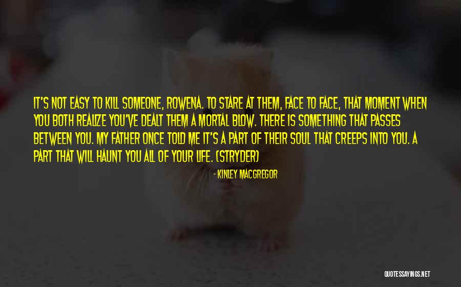 Warehime Myers Quotes By Kinley MacGregor Warehime Myers Quotes By Kinley MacGregor