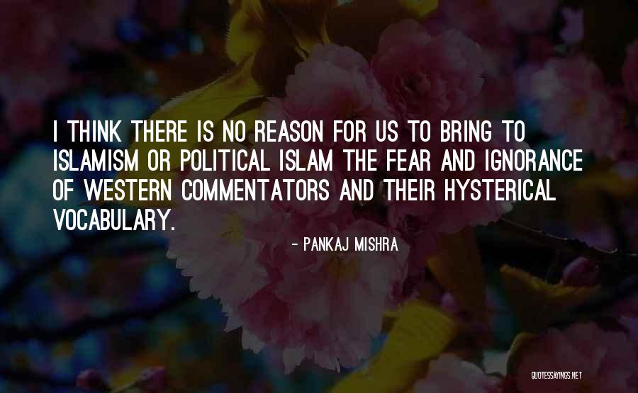 Warehime Myers Quotes By Pankaj Mishra Warehime Myers Quotes By Pankaj Mishra