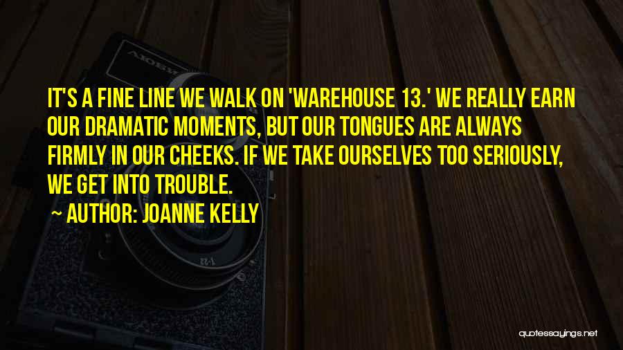 Warehouse 13 Quotes By Joanne Kelly