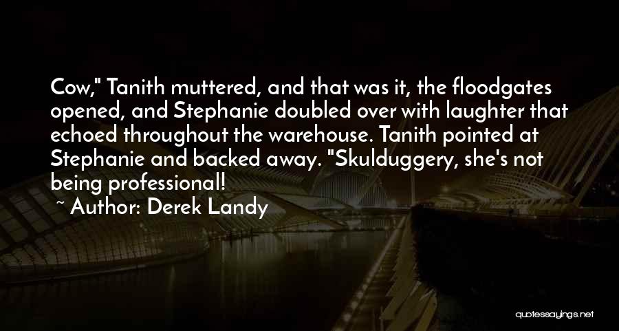 Warehouse Quotes By Derek Landy