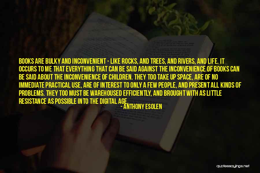 Warehoused 3 Quotes By Anthony Esolen Warehoused 3 Quotes By Anthony Esolen