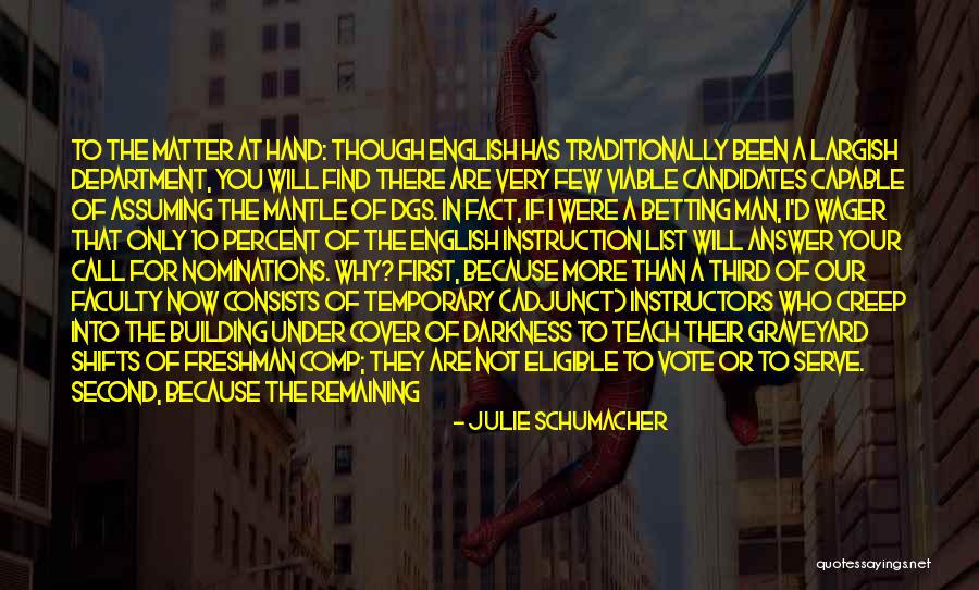 Warendorfer Quotes By Julie Schumacher Warendorfer Quotes By Julie Schumacher