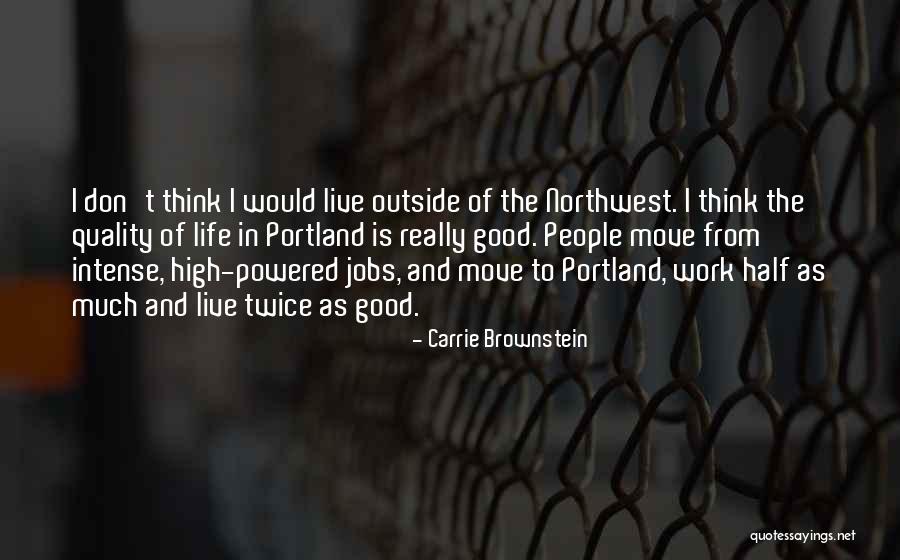 Warenne Heights Quotes By Carrie Brownstein Warenne Heights Quotes By Carrie Brownstein