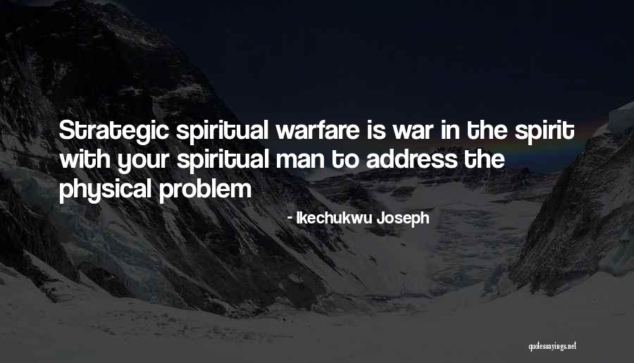 Warfare Prayers Quotes By Ikechukwu Joseph Warfare Prayers Quotes By Ikechukwu Joseph