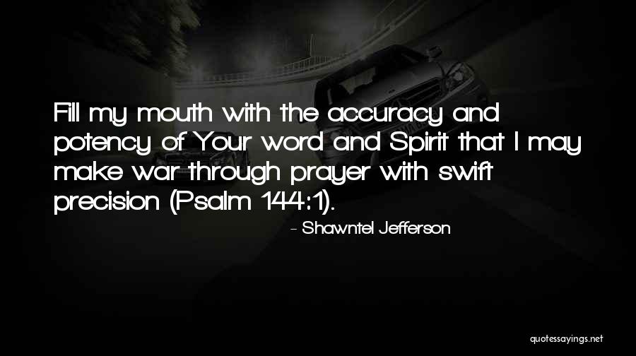 Warfare Prayers Quotes By Shawntel Jefferson Warfare Prayers Quotes By Shawntel Jefferson