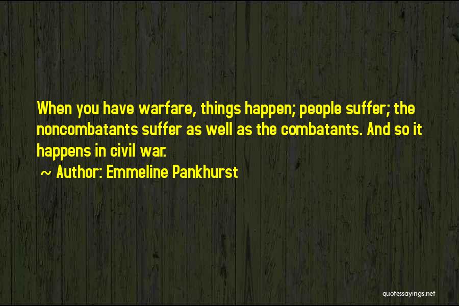 Warfare Quotes By Emmeline Pankhurst