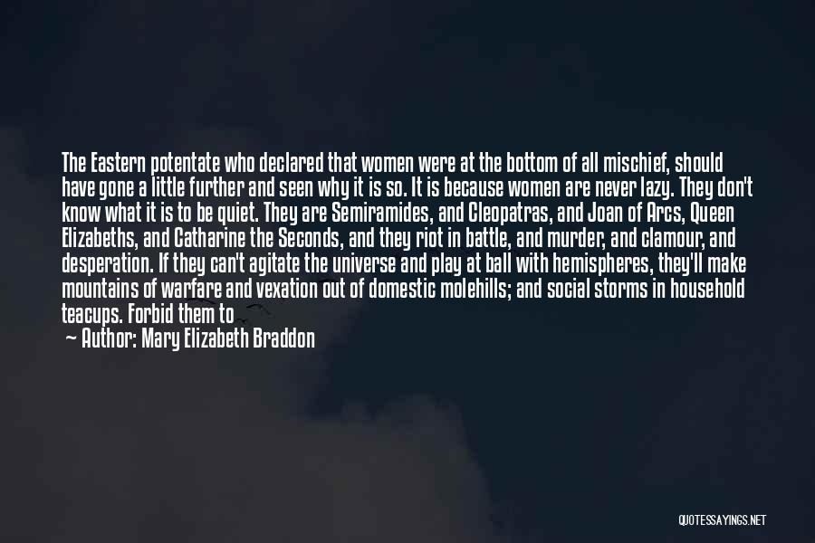 Warfare Quotes By Mary Elizabeth Braddon