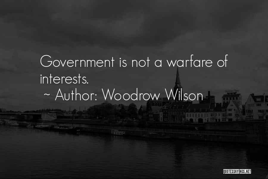 Warfare Quotes By Woodrow Wilson