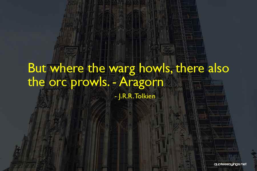 Warg Quotes By J.R.R. Tolkien Warg Quotes By J.R.R. Tolkien