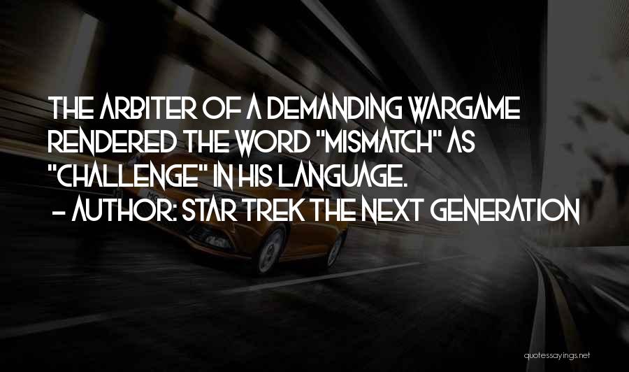 Wargame Quotes By Star Trek The Next Generation