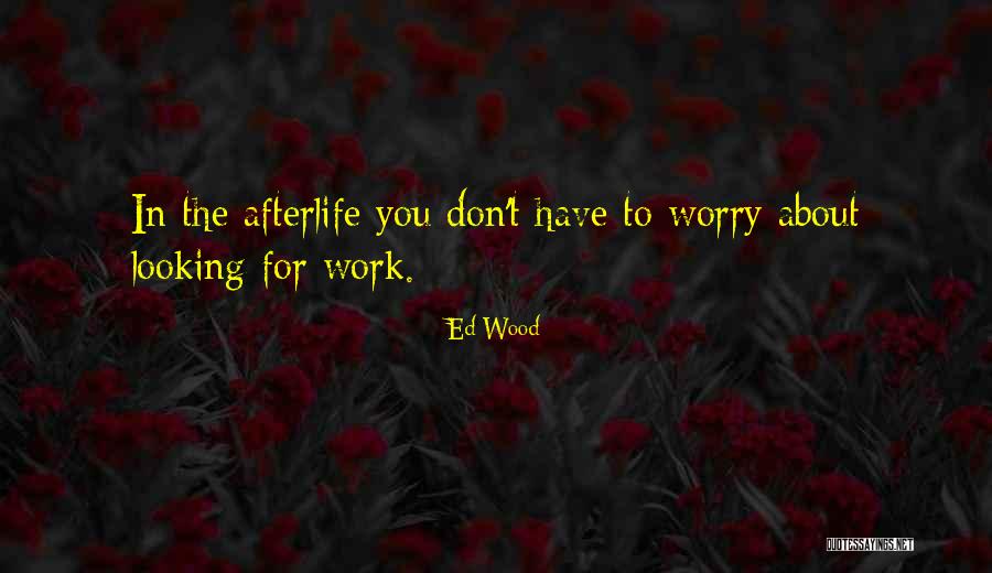 Warhawk Quotes By Ed Wood Warhawk Quotes By Ed Wood