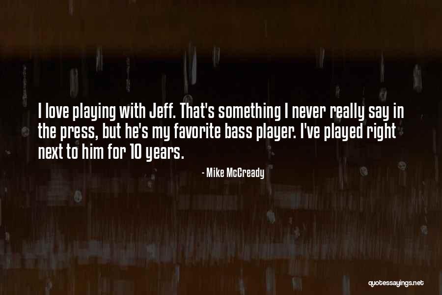 Warhawk Quotes By Mike McCready Warhawk Quotes By Mike McCready