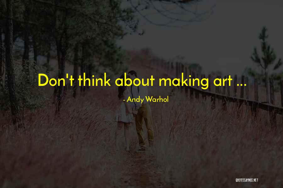 Warhol Art Quotes By Andy Warhol Warhol Art Quotes By Andy Warhol