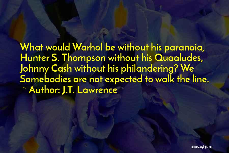 Warhol Quotes By J.T. Lawrence
