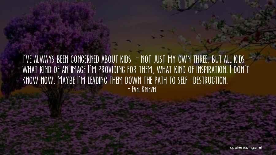Warinsinee Quotes By Evel Knievel Warinsinee Quotes By Evel Knievel
