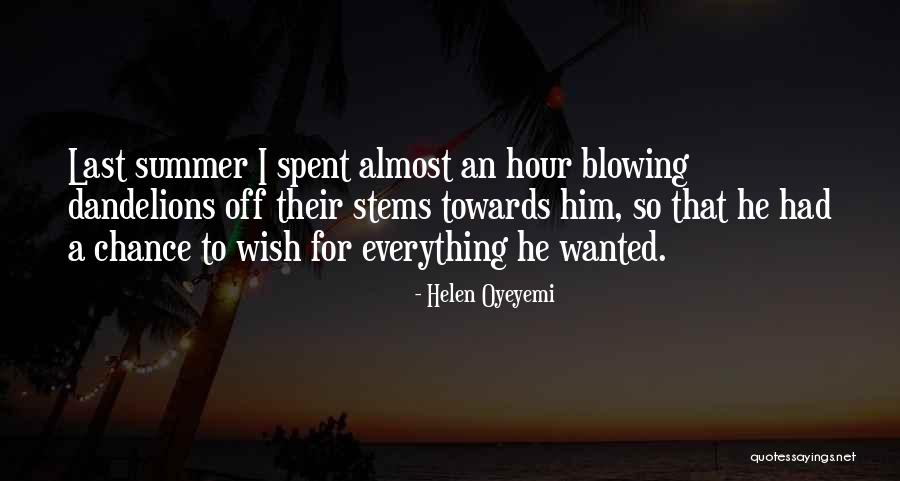 Warinthorn Naksingh Quotes By Helen Oyeyemi Warinthorn Naksingh Quotes By Helen Oyeyemi
