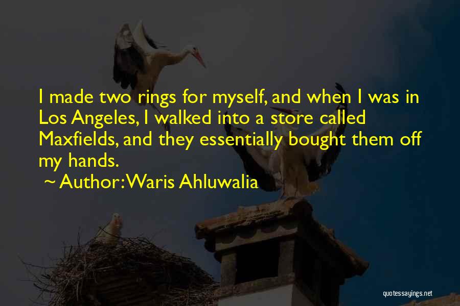 Waris Ahluwalia Quotes 1750556