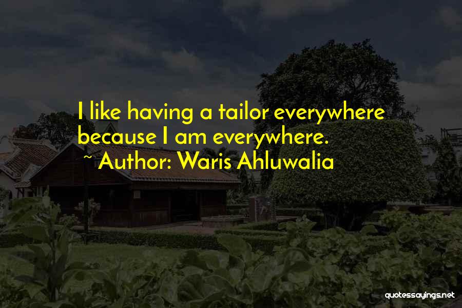 Waris Ahluwalia Quotes 2143174