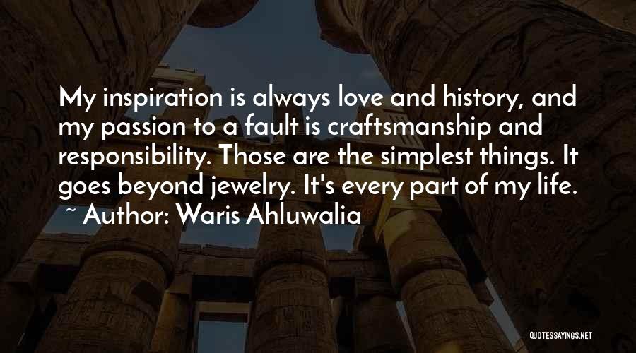 Waris Ahluwalia Quotes 522303