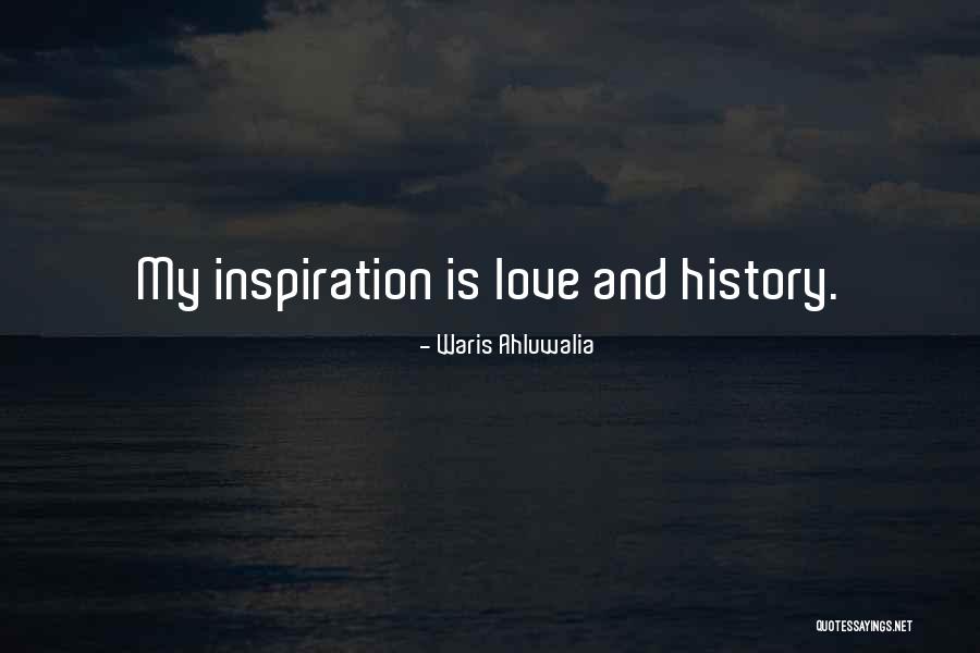 Waris Quotes By Waris Ahluwalia Waris Quotes By Waris Ahluwalia