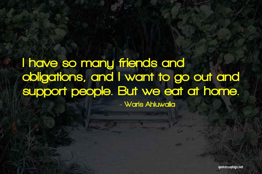 Waris Quotes By Waris Ahluwalia Waris Quotes By Waris Ahluwalia