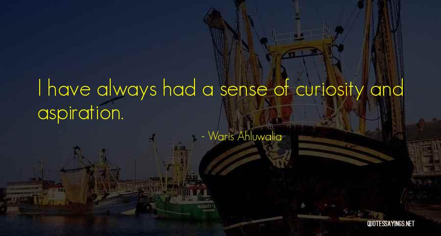 Waris Quotes By Waris Ahluwalia Waris Quotes By Waris Ahluwalia