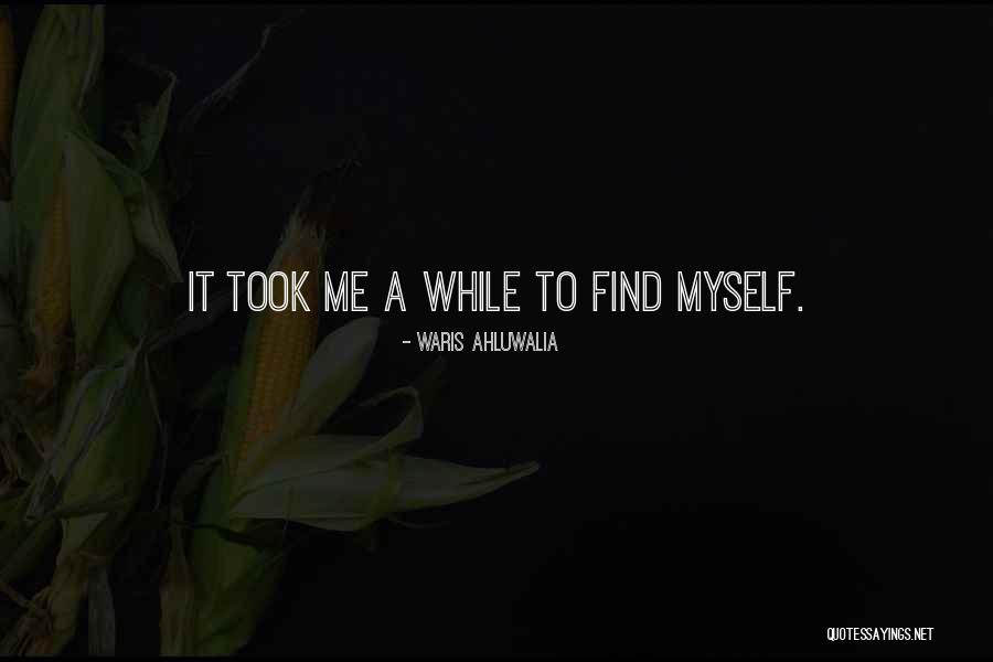 Waris Quotes By Waris Ahluwalia Waris Quotes By Waris Ahluwalia