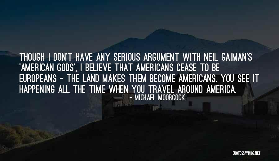 Warleader Skins Quotes By Michael Moorcock Warleader Skins Quotes By Michael Moorcock