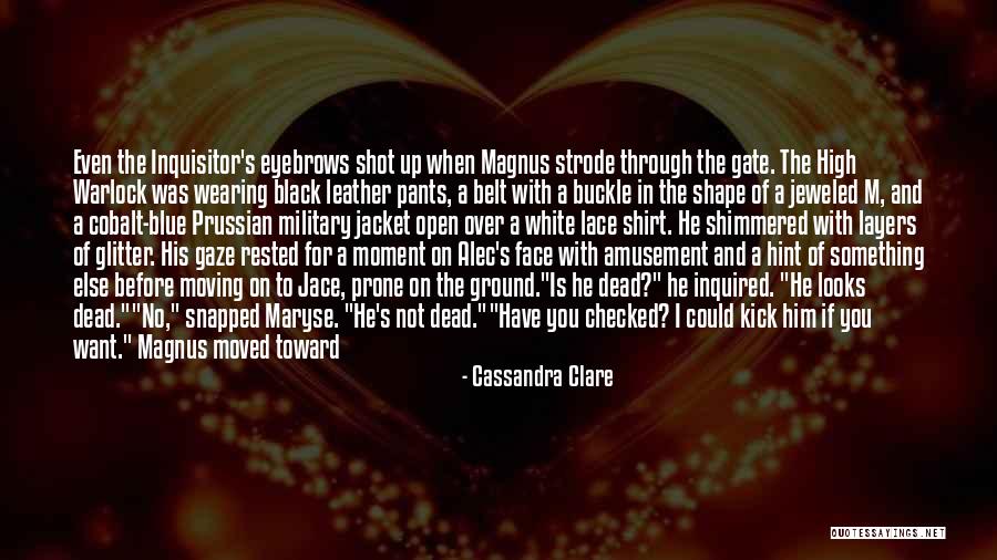 Warlock Quotes By Cassandra Clare