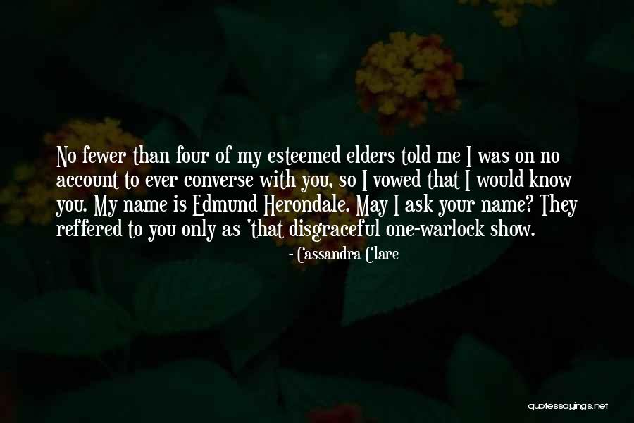 Warlock Quotes By Cassandra Clare