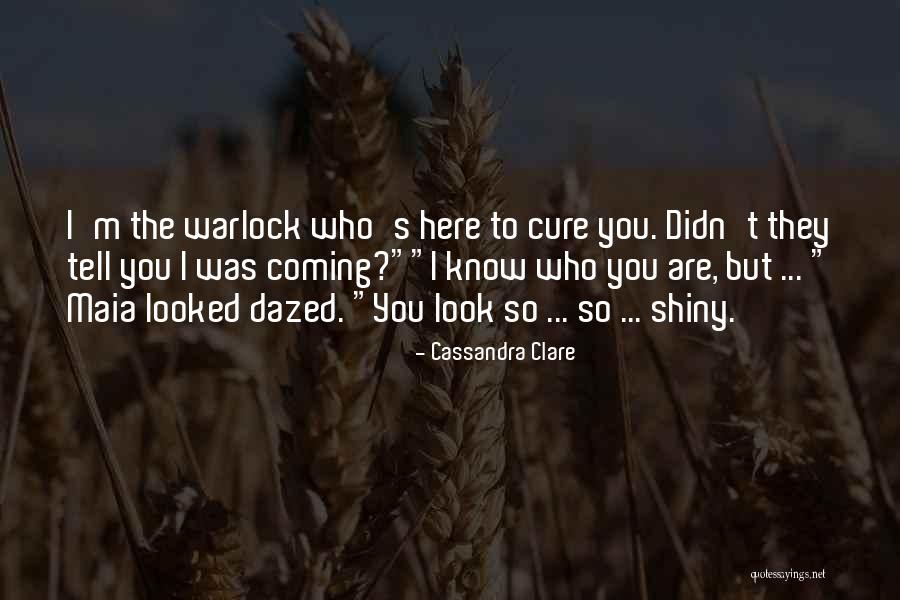 Warlock Quotes By Cassandra Clare