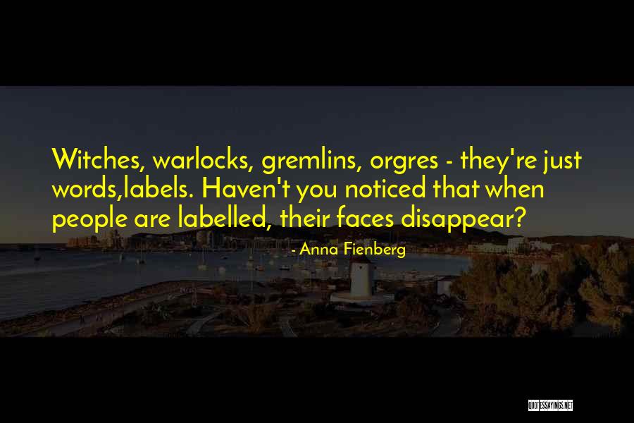Warlocks And Witches Quotes By Anna Fienberg Warlocks And Witches Quotes By Anna Fienberg