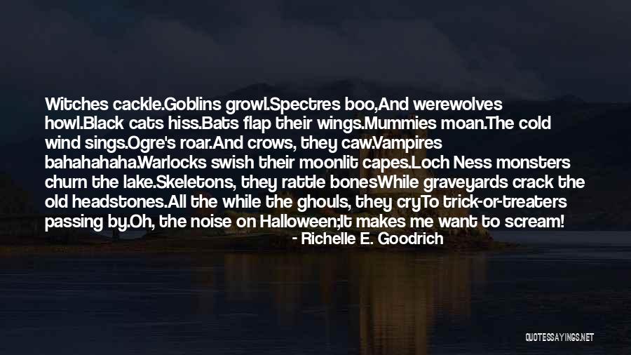 Warlocks And Witches Quotes By Richelle E. Goodrich Warlocks And Witches Quotes By Richelle E. Goodrich