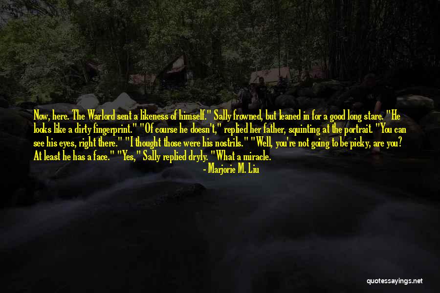 Warlord Quotes By Marjorie M. Liu Warlord Quotes By Marjorie M. Liu