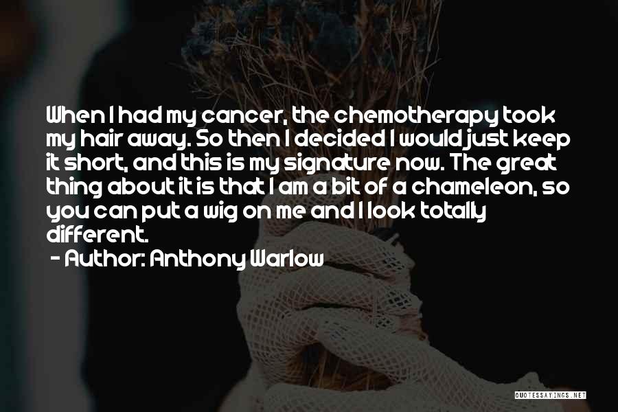 Warlow Quotes By Anthony Warlow