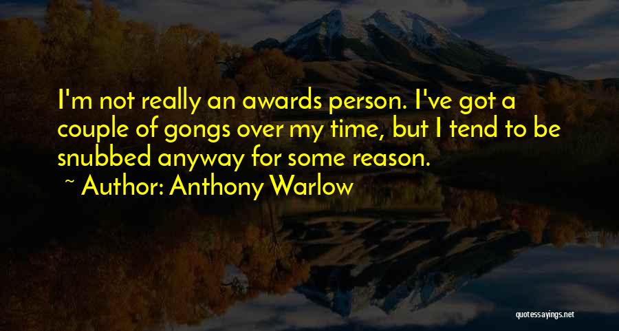 Warlow Quotes By Anthony Warlow