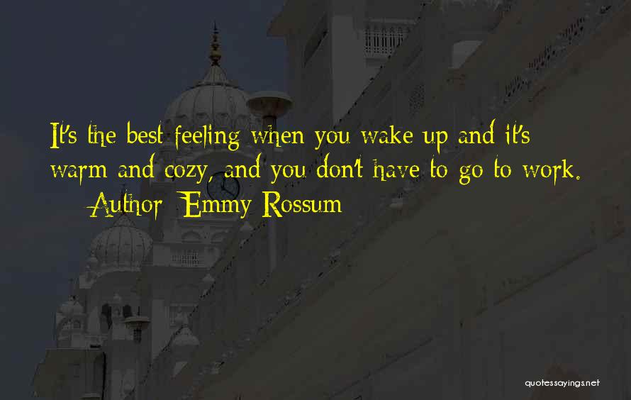 Warm And Cozy Quotes By Emmy Rossum