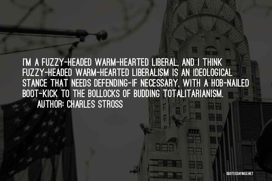 Warm And Fuzzy Quotes By Charles Stross