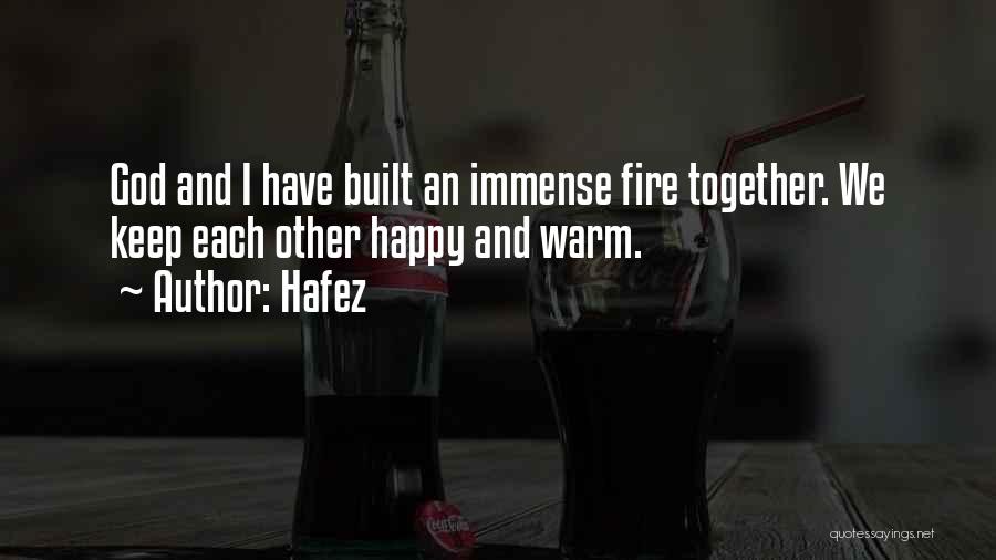 Warm And Happy Quotes By Hafez