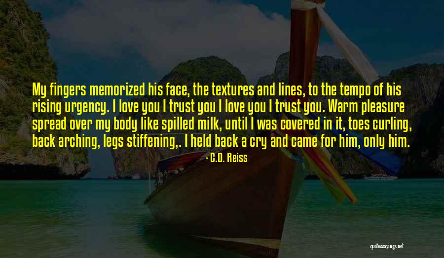 Warm And Love Quotes By C.D. Reiss Warm And Love Quotes By C.D. Reiss