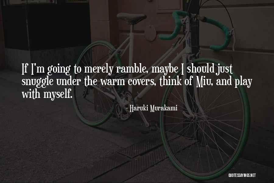 Warm And Love Quotes By Haruki Murakami Warm And Love Quotes By Haruki Murakami